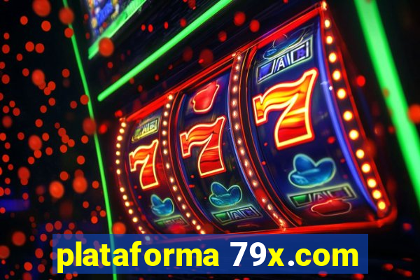 plataforma 79x.com